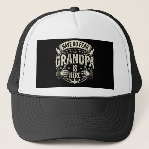 Mens I Have No Fear Grandpa Is Here Trucker Hat