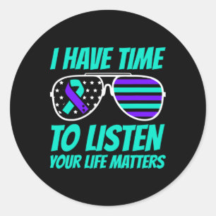 Mens I Have Time To Listen Suicide Awareness Menta Classic Round Sticker