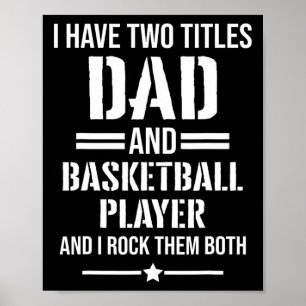 Mens I Have Two Titles Dad And Sketll Player Funny Poster