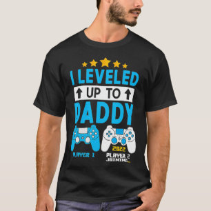 Mens I Levelled Up To Daddy 2022 Gamer Funny Soon T-Shirt