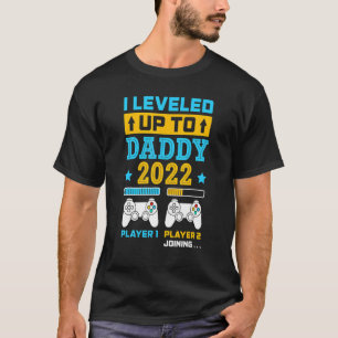 Mens I Levelled Up To Daddy 2022 Soon To Be Dad Fa T-Shirt