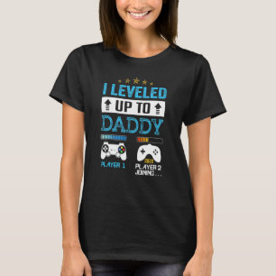Mens I Levelled Up To Daddy Gamer Fathers Day Dadd T-Shirt