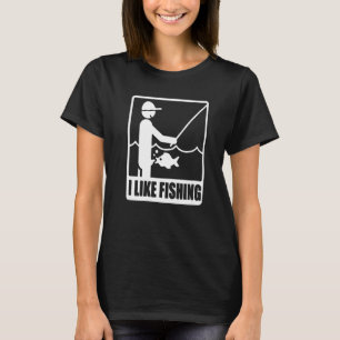 Mens I Like Fishing Fathers Day  Fisherman Dad Pap T-Shirt