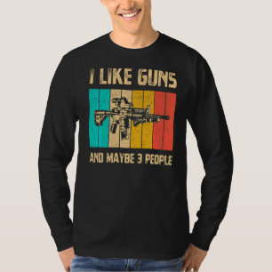 Mens I Like Guns And Maybe 3 People Vintage Gun W T-Shirt