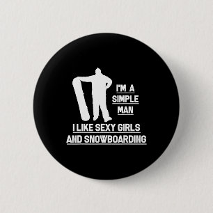 Mens I Like Y Girls And Snowboard Snowboard Snowbo 6 Cm Round Badge
