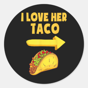 Mens I Love Her Taco Funny Matching Couple Cinco D Classic Round Sticker
