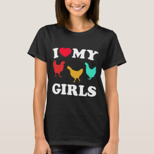 Mens I Love My Girls - Funny Chicken Performance T-Shirt