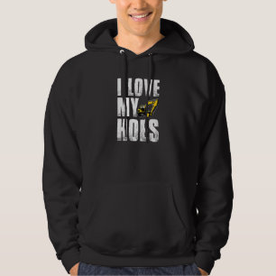 Mens I Love My Hoes Excavator Operator Hoodie