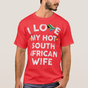 Mens I Love My Hot South African Wife T  Flag Marr T-Shirt
