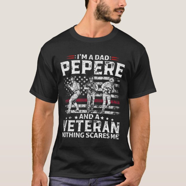 Mens I_m A Dad Pepere Shirt Veteran Father_s Day T (Front)