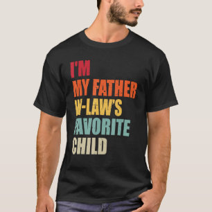 Mens I m My Father In Laws Favourite Child Vintage T-Shirt