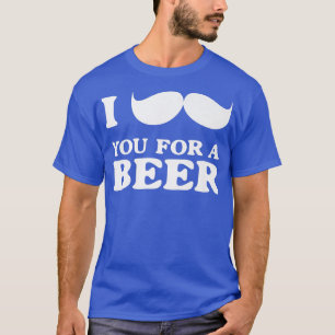 Mens I moustache you for a beer T-Shirt