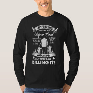 Mens I Never Dreamed I Would Be A Super Grandpa T-Shirt