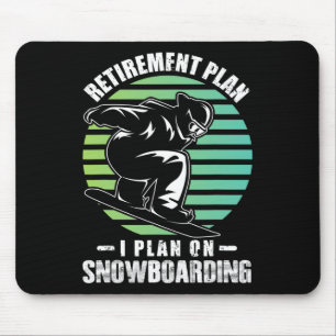 Mens I Plan On Snowboarding Shirt Retired Snowboar Mouse Pad