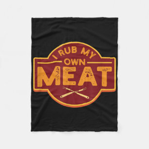 Mens I Rub My Own Meat - Funny Bbq Grilling Tee Gi Fleece Blanket