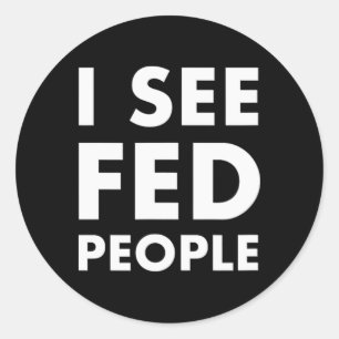Mens I See Fed People Cool Quote For Funny Chefs A Classic Round Sticker