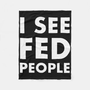 Mens I See Fed People Cool Quote For Funny Chefs A Fleece Blanket