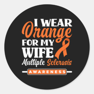 Mens I Wear Orange For My Wife Multiple Sclerosis Classic Round Sticker