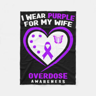 Mens I Wear Purple For My Wife Overdose Awareness  Fleece Blanket
