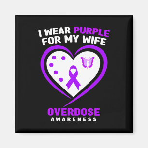 Mens I Wear Purple For My Wife Overdose Awareness  Magnet