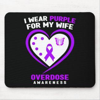 Mens I Wear Purple For My Wife Overdose Awareness  Mouse Pad
