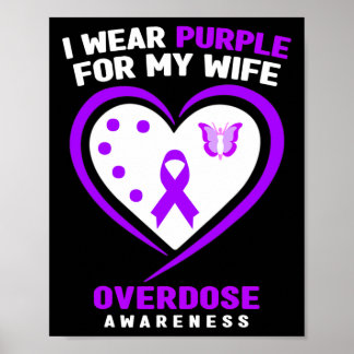 Mens I Wear Purple For My Wife Overdose Awareness  Poster