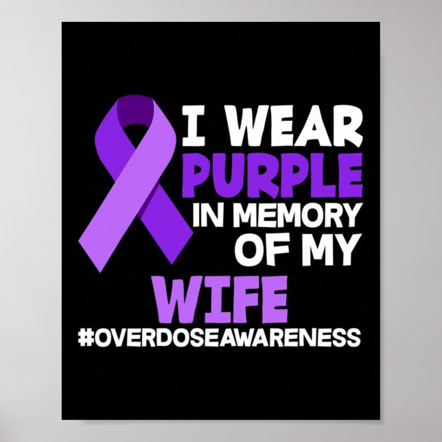 Mens I Wear Purple In Memory Of My Wife Overdose A Poster (Front)