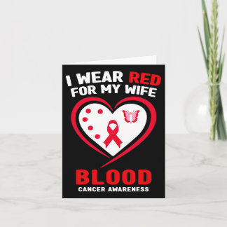 Mens I Wear Red For My Wife Blood Cancer Awareness Card