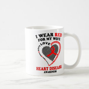 Mens I Wear Red For My Wife Heart Disease Awarenes Coffee Mug