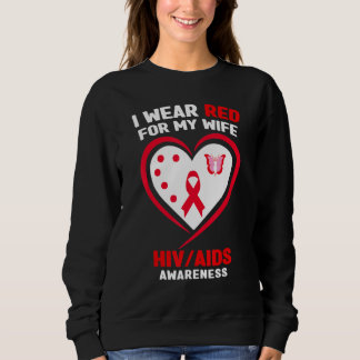 Mens I Wear Red for My Wife HIVAIDS Awareness Sweatshirt
