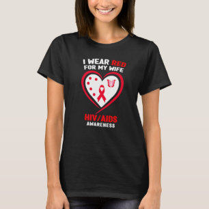 Mens I Wear Red for My Wife HIVAIDS Awareness   T-Shirt