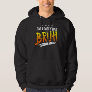 Mens I Went From Dada To Daddy To Dad To Bruh Fat Hoodie