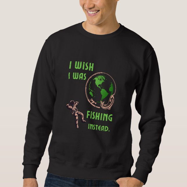 Mens I Wish I Was Fishing Instead Fisherman Retro  Sweatshirt (Front)
