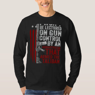 Mens I Won't Be Lectured On Gun Control By An Admi T-Shirt