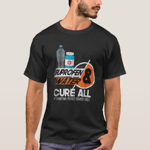 Mens Ibuprofen Water Sarcastic Military Veteran So T-Shirt