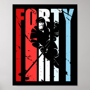 Mens Ice Hockey 40th Birthday Player Motivational Poster
