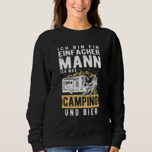 Mens Ich Bin Ein Einfach Mann Ich Mag Camping Und Sweatshirt