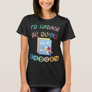 Mens Id Rather Be Doing Sudoku Puzzles T-Shirt