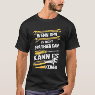Mens If Grandpa Can't Repair It No One Can T-Shirt