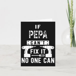 Mens If Pepa Can't Fix It Nobody Can Grandpa Card