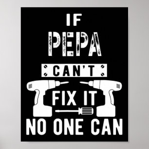 Mens If Pepa Can't Fix It Nobody Can Grandpa Poster