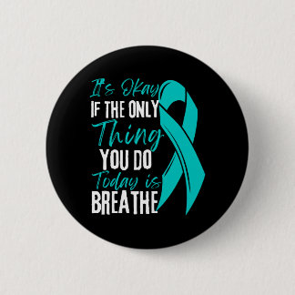 Mens If The Only Thing Do Is Breathe Performance 6 Cm Round Badge