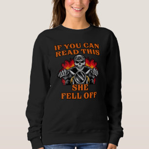 Mens If You Can Read This She Fell Off Sweatshirt