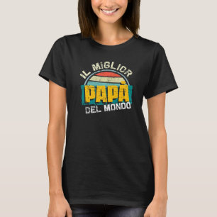 Mens Il Miglior Papà Del Mondo T-Shirt
