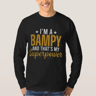 Mens I'm a BAMPY and That's my Superpower Dad T-Shirt