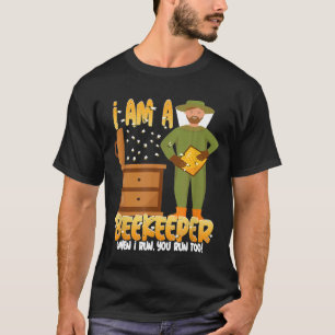 Mens Im A Beekeeper Quote Beekeeping Supplies Hone T-Shirt
