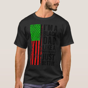 Mens I'm A Black Dad Afro American Pan African Fla T-Shirt