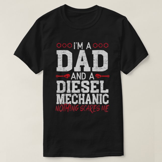 Mens I'm A Dad And A Diesel Mechanic Fathers Day B T-Shirt (Design Front)
