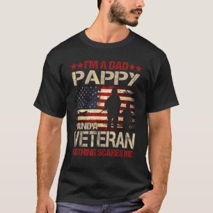 Mens I'm A Dad Pappy And A Veteran Nothing Scares T-Shirt