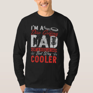 Mens Im A Disc Golfing Dad Disc Golf Apparel Fathe T-Shirt